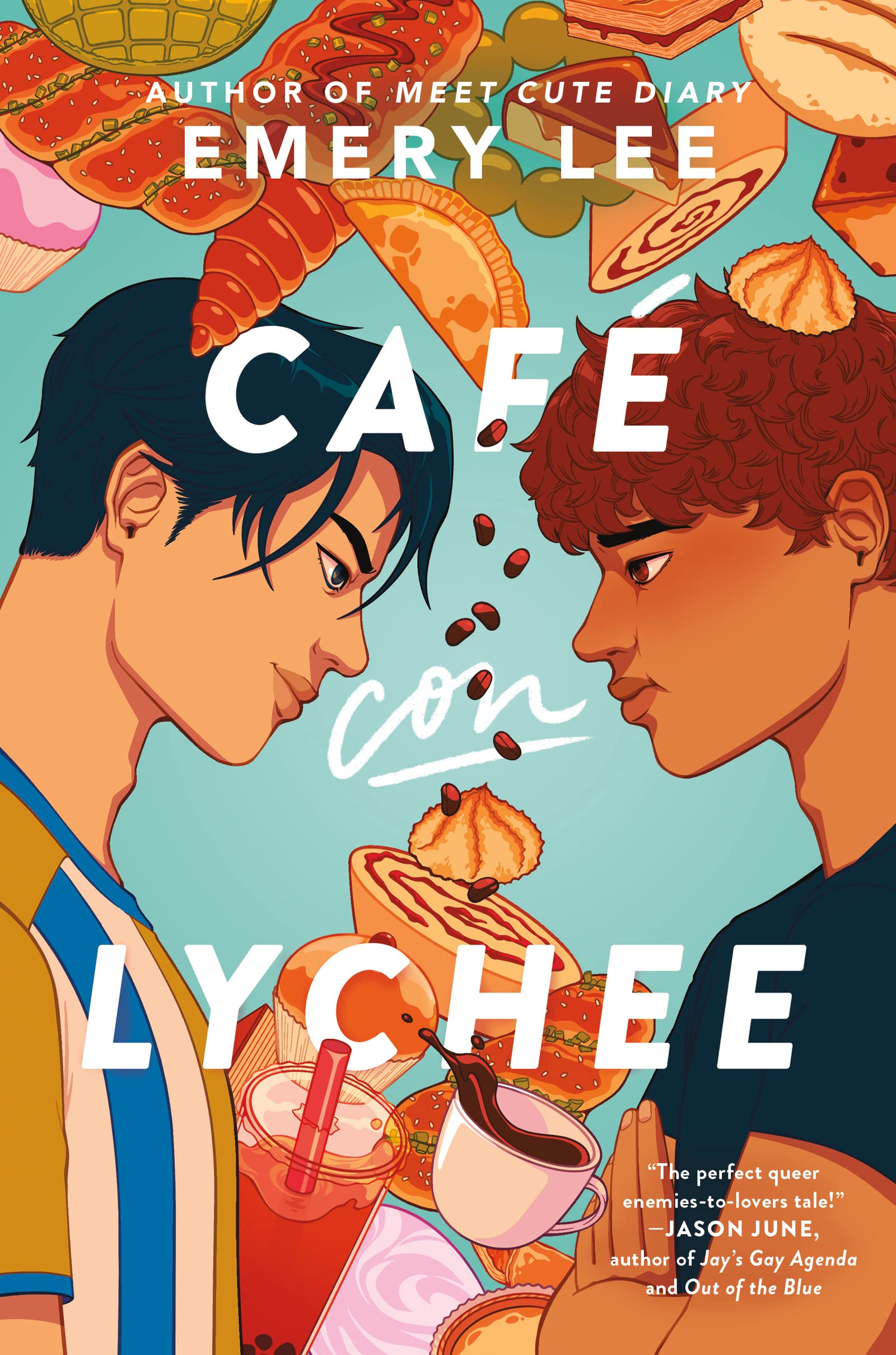 Café Con Lychee: A YA queer enemies-to-lovers rom-com: rival Vermont food shops, secret feelings, and a fight to save family legacies