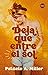 Deja que entre el sol