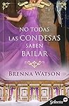 No todas las condesas saben bailar (Salón Selecto #6)