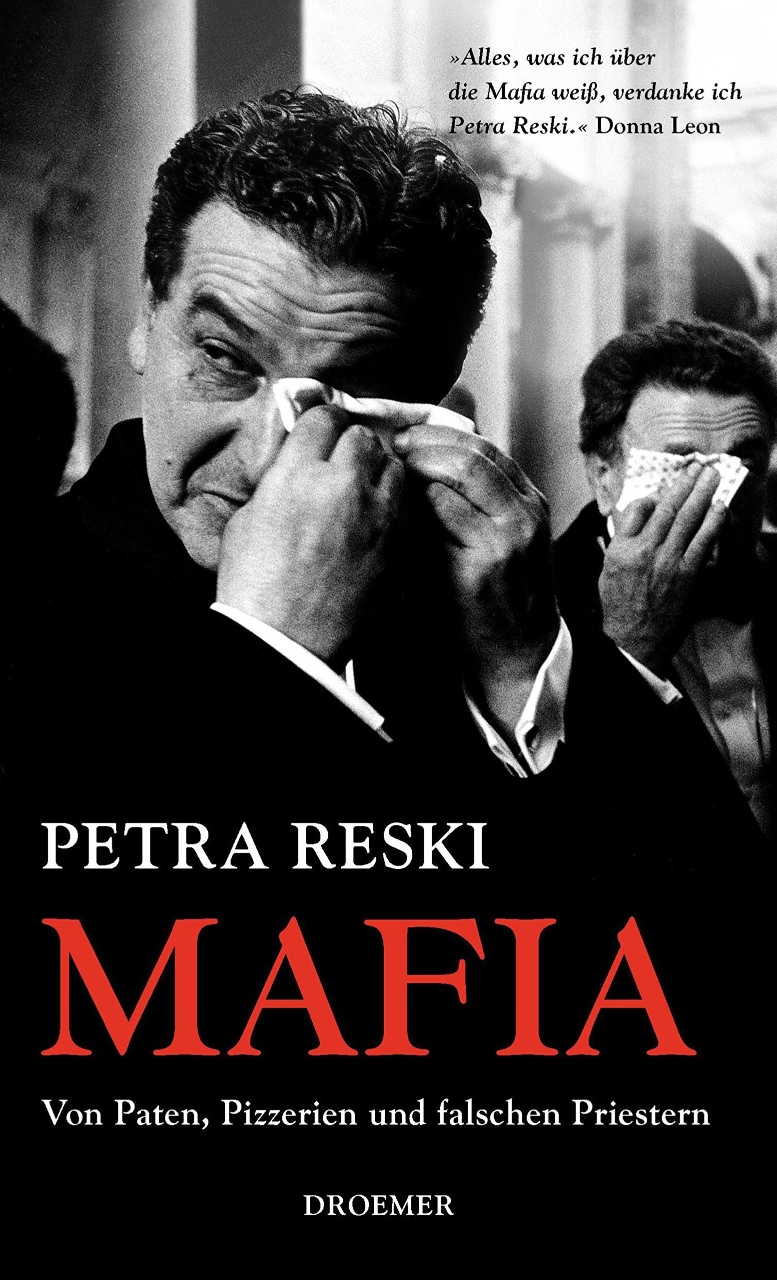 Mafia: Von Paten, Pizzerien und falschen Priestern (German Edition)