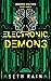Electronic Demons