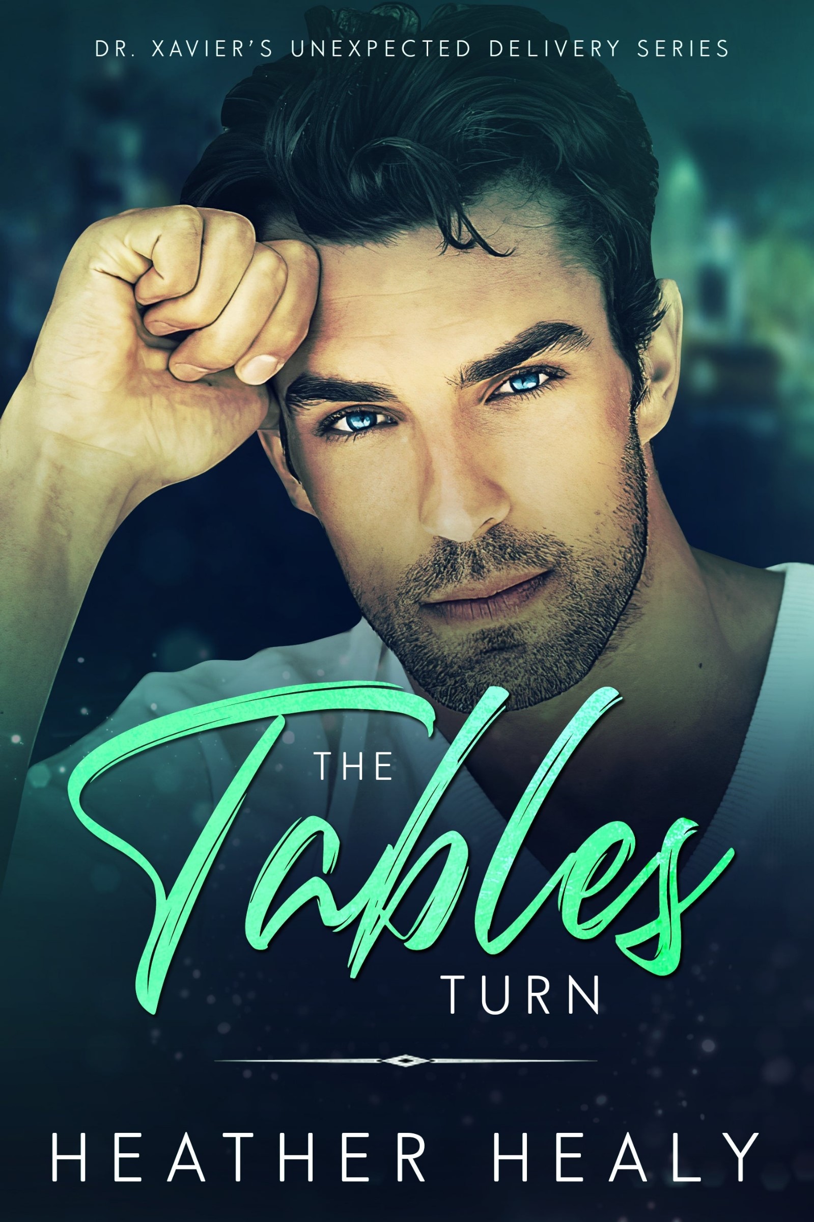 The Tables Turn (Dr. Xavier's Unexpected Delivery, #5)
