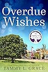 Overdue Wishes (The Wishing Tree Series, #10) Book cover for Overdue Wishes (The Wishing Tree Series, #10)