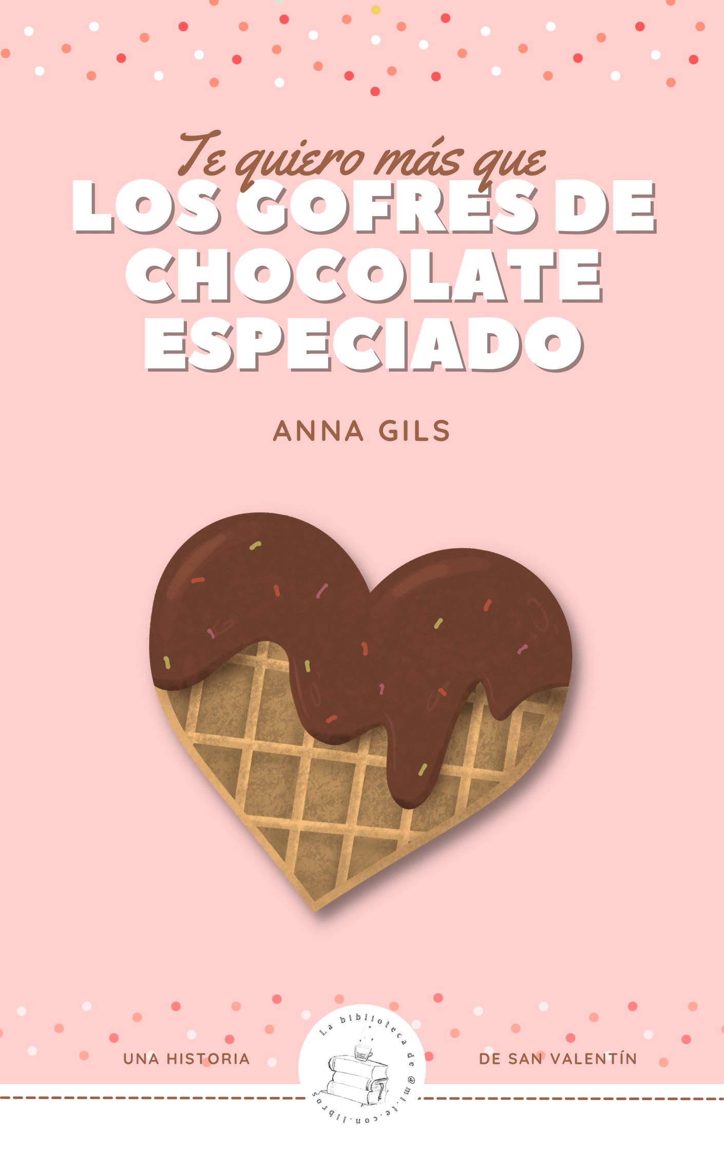 Te quiero más que los gofres de chocolate especiado