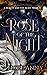 Rose of the Night: A Beauty and the Beast Prequel (Legends of Light #0.5)