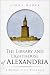 The Library and Lighthouse of Alexandria (The Wonders of the World, #4)