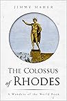 The Colossus of Rhodes (The Wonders of the World, #5) The Colossus of Rhodes (The Wonders of the World, #5)