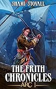The Frith Chronicles: ARC I