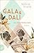 Gala und Dalí: Die Unzertrennlichen (Berühmte Paare – große Geschichten, #1)