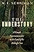 The Understory: A Female Environmentalist in the Land of the Midnight Sun