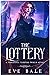 The Lottery (A Bladed Princess Prequel) by Eve Bale