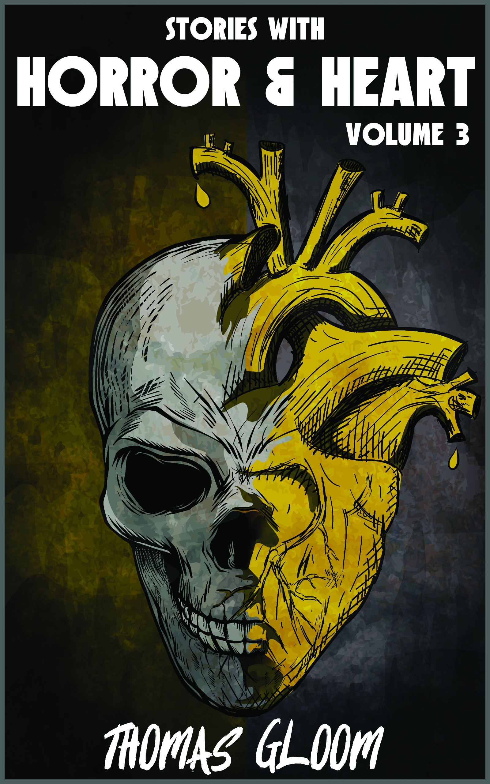 Stories With Horror & Heart (Volume 3)