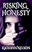 Risking Honesty