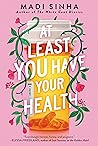 Book cover for At Least You Have Your Health