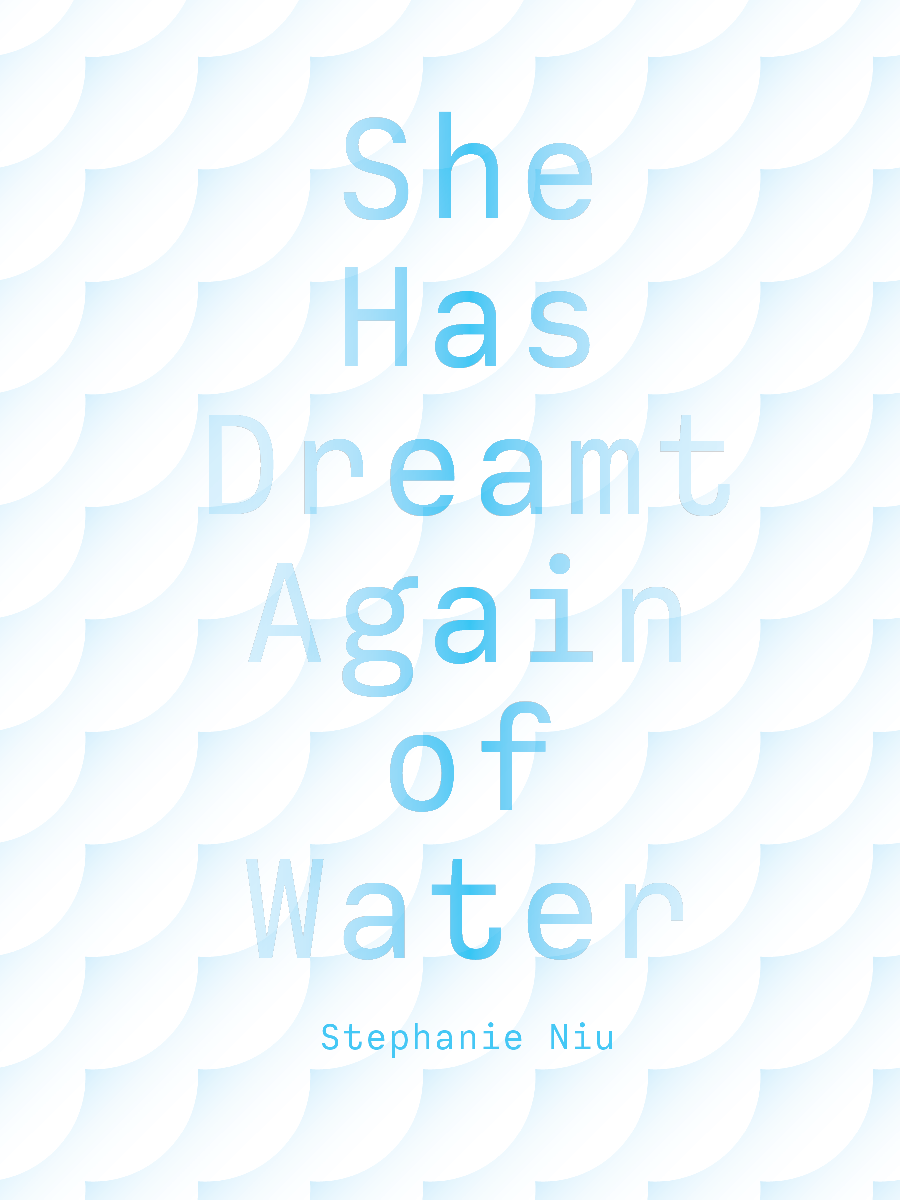 She Has Dreamt Again of Water