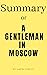 Summary of A Gentleman in Moscow by rah man