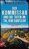 Der Kommissar und die Toten im Tal von Barfleur (Kommissar Philippe Lagarde, Band 13)