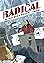 Radical: My Year with a Socialist Senator