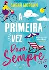 A Primeira Vez pa...