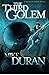 The Third Golem: A Reagan Moon Novel