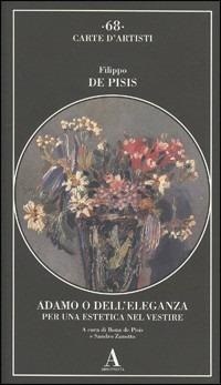 Adamo o dell'eleganza. Per una estetica nel vestire (Paperback)
