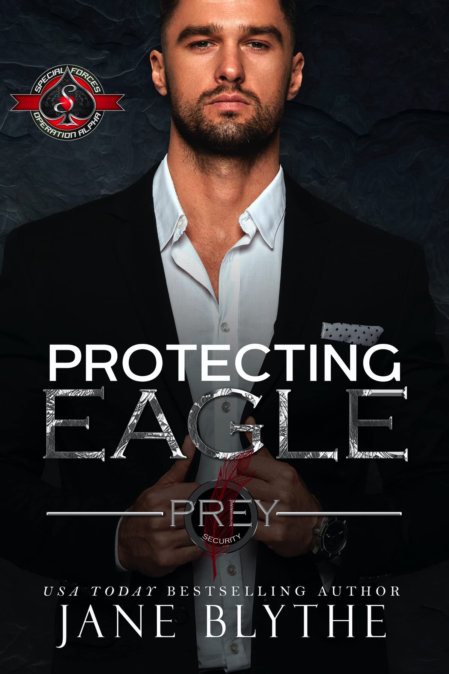 Protecting Eagle (Prey Security #1; Special Forces: Operation Alpha)