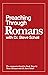 Preaching Through Romans wi...