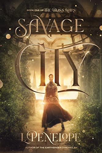 Savage City (The Bliss Wars #1)