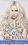 Goldie & The Bears by Hannah Murray