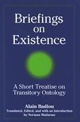 Briefings on Existence: A Short Treatise on Transitory Ontology