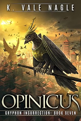Opinicus (Gryphon Insurrection #7)
