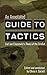 An  Annotated Guide to Tactics - Carl von Clausewitz’s  Theory of the Combat
