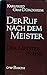 Der Ruf nach dem Meister