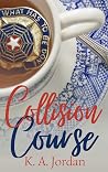 Collision Course Collision Course