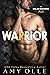 Warrior: A Steamy Wounded Hero Romance (A Nolan Bastards Novel Book 3)
