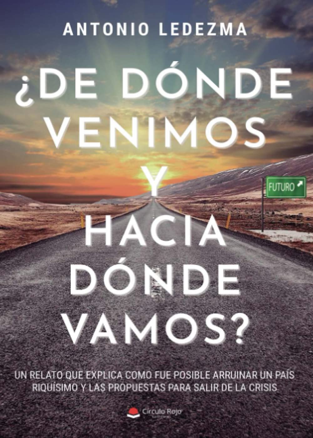 ¿De dónde venimos y hacia dónde vamos? (Spanish Edition)
