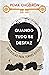 Quando Tudo se Desfaz: Orientação para Tempos Difíceis (Portuguese Edition)