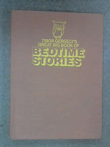 Tibor Gergely's Great Big Book of Bedtime Stories