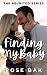 Finding My Baby (Reunited, #2)