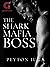 The Shark Mafia Boss: Book 6