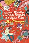 Perempuan Patah Hati yang Kembali Menemukan Cinta Melalui Mimpi by Eka Kurniawan