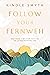 Follow Your Fernweh: Discov...