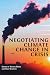 Negotiating Climate Change ...