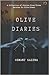Olive Diaries