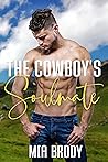 The Cowboy’s Soulmate by Mia Brody