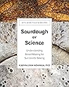 Book cover for Sourdough by Science: Understanding Bread Making for Successful Baking