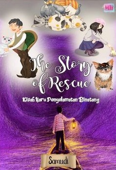 The Story of Rescue: Kisah Haru Penyelamatan Binatang (Paperback)