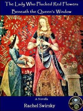 The Lady Who Plucked Red Flowers beneath the Queen's Window