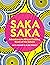Saka Saka: South of the Sah...