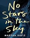 No Stars in the Sky by Martha Batiz